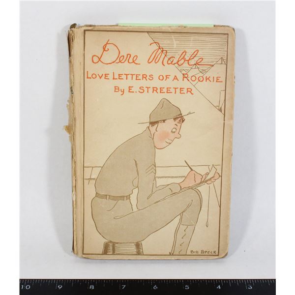 #957 WW1 1918 LOVE LETTERS OF A ROOKIE US ARMY