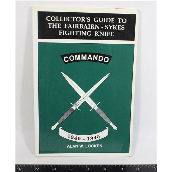#977 FAIRBAIRN-SYKES FIGHTING KNIFE REFERENCE BOOK