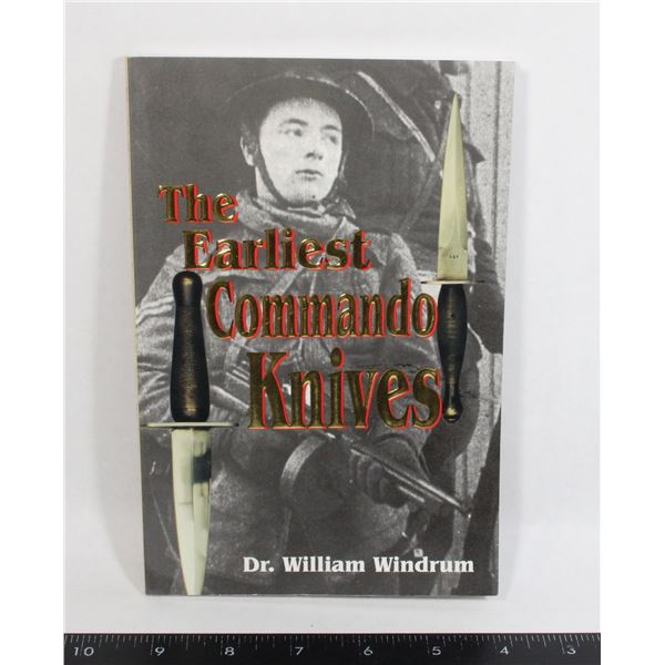 #979 THE EARLIEST COMMANDO KNIVES REFERENCE BOOK