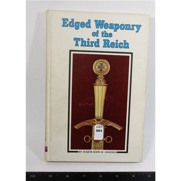 #984 EDGED WEAPONRY OF THE THIRD REICH REFERENCE