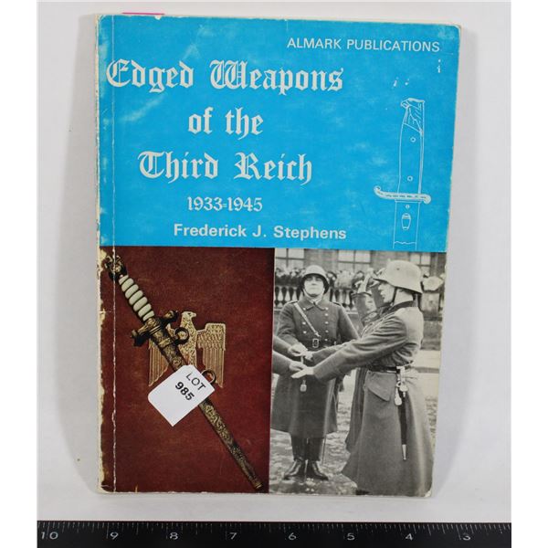 #985 EDGED WEAPONS OF THE THIRD REICH 1933-1945