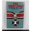 Image 1 : #987 THE IRON CROSS A HISTORY 1813-1957 REFERENCE