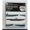 Image 1 : #1002 KRIEGSMARINE U-BOATS 1939-45 REFERENCE BOOK