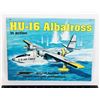 Image 1 : #1006 HU-16 ALBATROSS IN ACTION SIGNAL BOOK