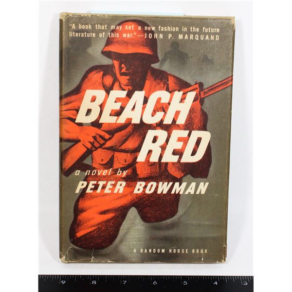 #1007 BEACH RED PETER BOWMAN BOOK 1945 HARDCOVER