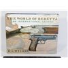 Image 1 : #1023 THE WORLD OF BERETTA GUN REFERENCE BOOK