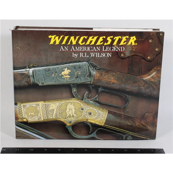 #1024 WINCHESTER AN AMERICAN LEGEND GUN BOOK