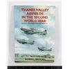 Image 1 : #1036 THAMES VALLEY AIRFIELDS IN THE SECOND WORLD