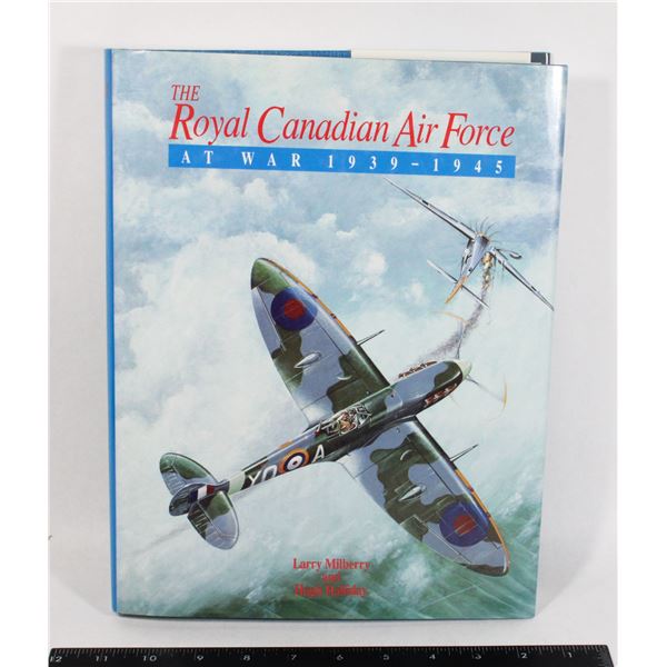 #1053 WW2 THE RCAF AT WAR 1939-1945 BOOK