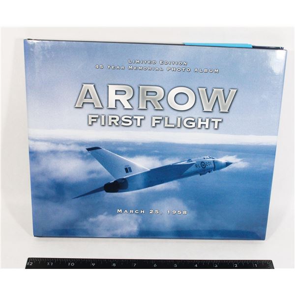 #1056 ARROW FIRST FLIGHT PHOTO BOOK 2002 AVRO RCAF