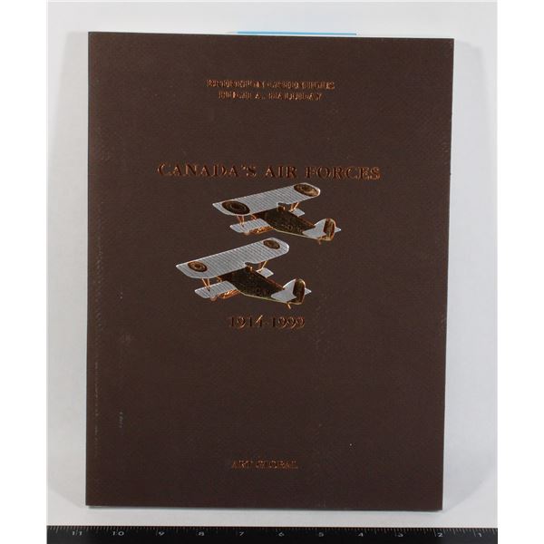 #1060 CANADA'S AIR FORCES 1914-1999 REFERENCE BOOK