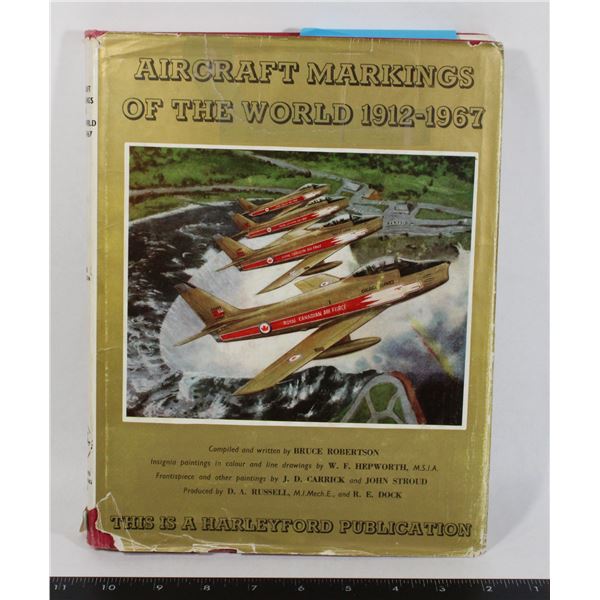 #1067 AIRCRAFT MARKINGS OF THE WORLD 1912-1967
