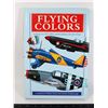 Image 1 : #1069 FLYING COLORS MILITARY AIRCRAFT MARKING BOOK