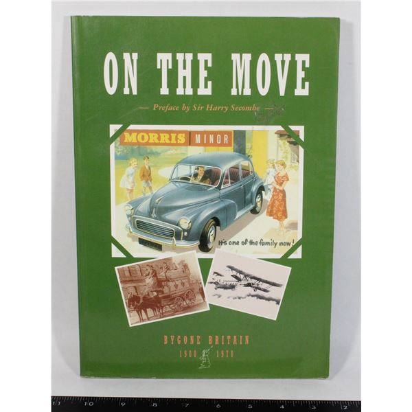 #1438 ON THE MOVE 1900-1970 BRITAIN HISTORY BOOK