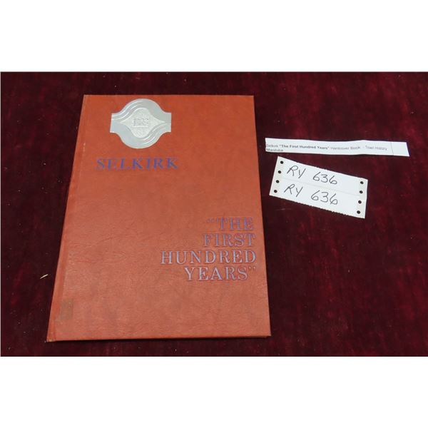 Selkirk " The First 100 Years" Hardcover Book