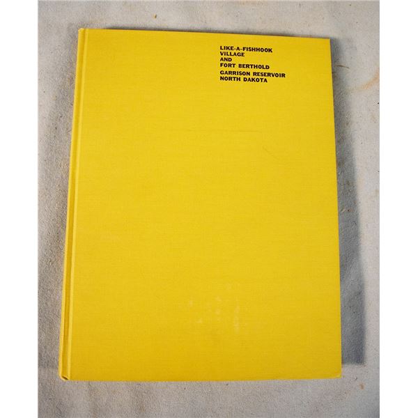 Smith, G. Hubert, Like a Fishhook Willage and Fort Berthold, ©1972