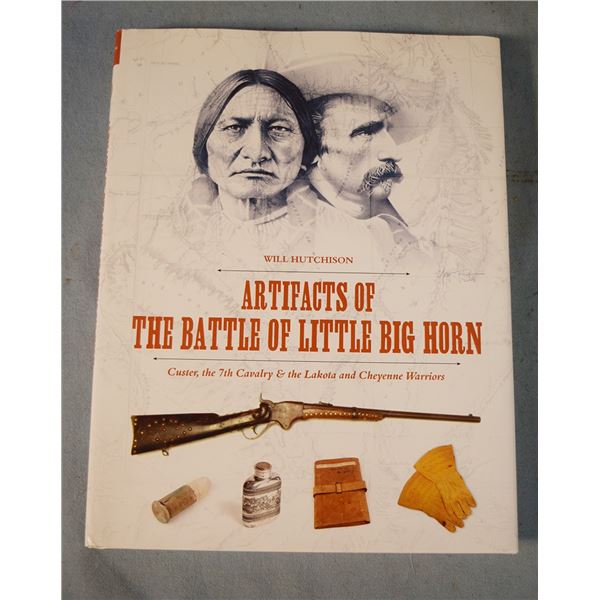 Hutchinson, Will, Artifacts of the Battle of Little Bighorn, ©2016