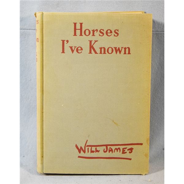 James, Will, Horses I Have Known, 1st, Charles Scribner & Sons, very good condition