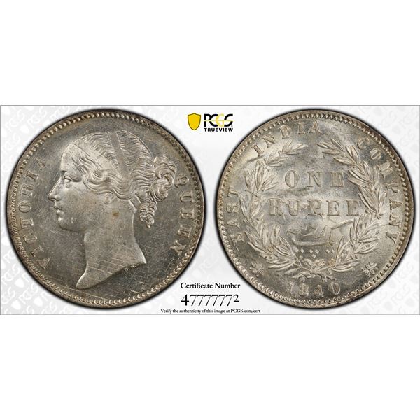 BRITISH INDIA: Victoria, Queen, 1837-1876, AR rupee, 1840(b&c), PCGS MS62