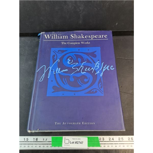 William Shakespeare The Complete Works Book - The Autograph Edition
