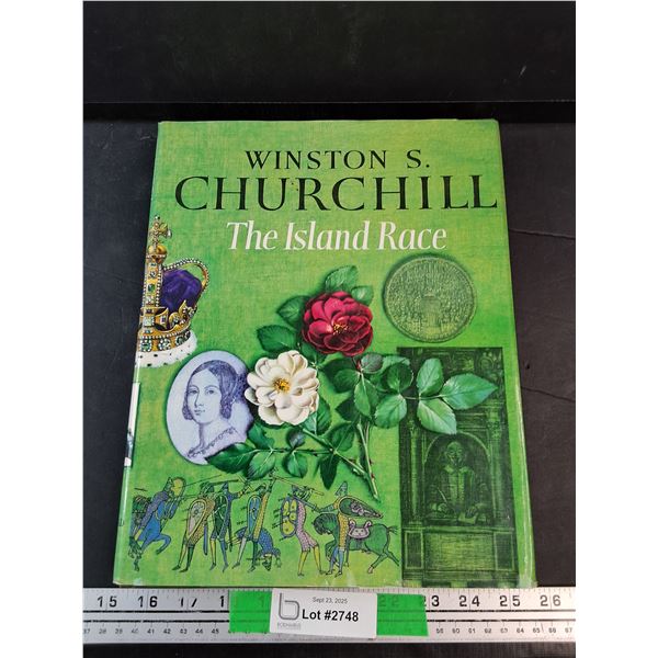 Winston S Churchill The Island Race Book