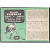 Image 2 : 1970-71 O-PEE-CHEE ROSAIRE PAIEMENT ROOKIE CARD