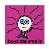 Image 1 : Boys Are Smelly by Goldman Original