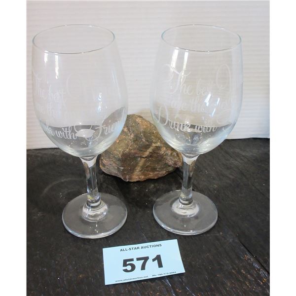2 "FRIENDS" WINE GLASSES (THE BEST WINES ARE THE ONES WE DRINK WITH FRIENDS)