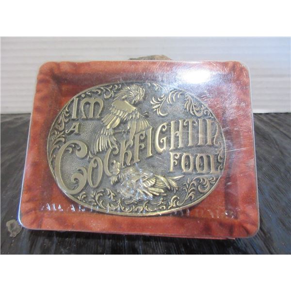 "I'M A COCK FIGHTIN' FOOL" BELT BUCKLE