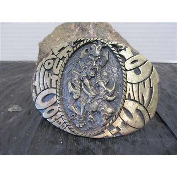 "IF YOU AIN'T A COWBOY" BELT BUCKLE