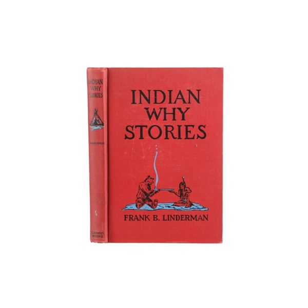 Indian Why Stories 1st Ed. Linderman, C.M. Russell