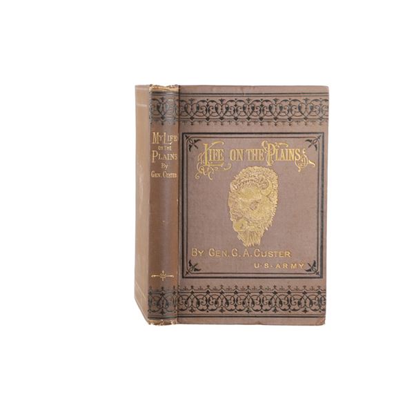 1881 Ed. "My Life on the Plains" General Custer