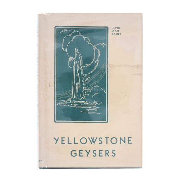 Yellowstone Geysers by Clyde Bauer & Jack Haynes