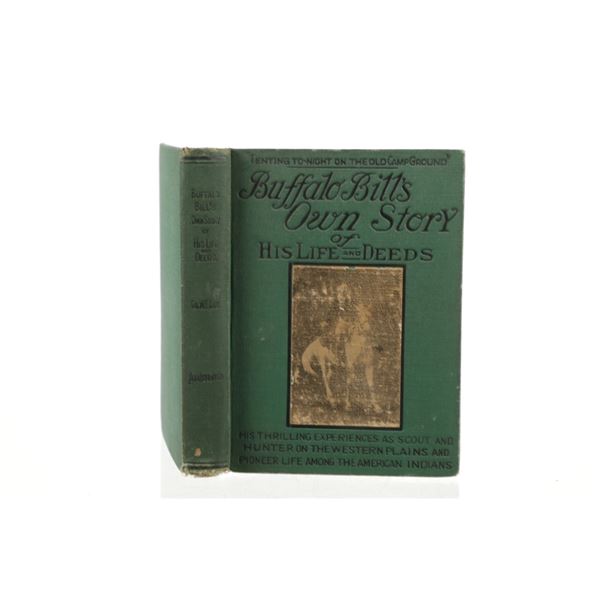 "Buffalo Bill's Own Story", Memorial Edition, 1917