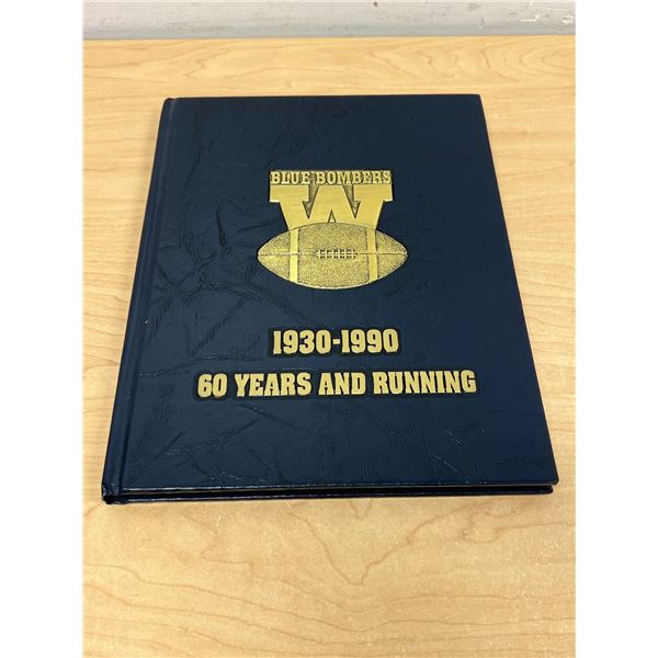 267/2000 Winnipeg Blue Bombers Football 1930-1990 60 Years and Running