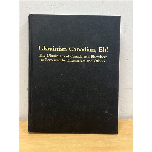 Ukrainian Canadian, Eh? Book - Pen inscription inside cover 255 pgs