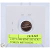 Image 2 : #3273-.999 FINE SILVER 1 GRAM TOKEN WITH RIDE