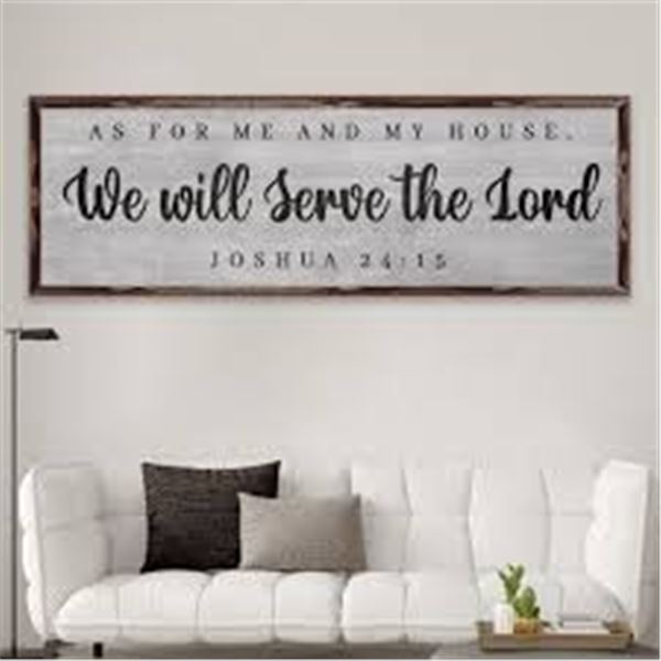 NEW WE WILL SERVE THE LORD JOSHUA 24:15 42.5 X 15"