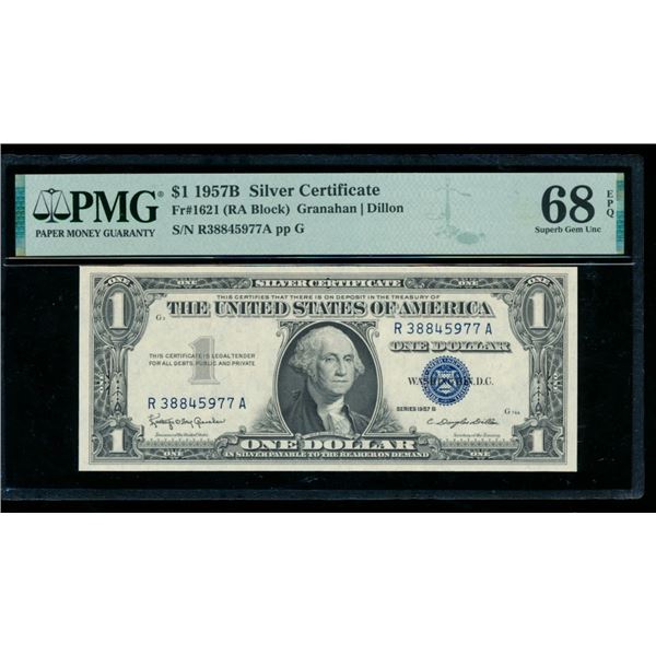 1957B $1 Silver Certificate PMG 68EPQ