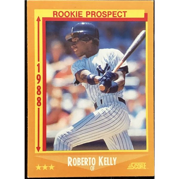 1988 SCORE ROBERTO KELLY ROOKIE CARD