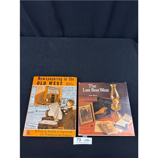 2 Books The Last Best West + Newspapering in The Old West