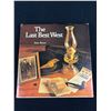 Image 2 : 2 Books The Last Best West + Newspapering in The Old West