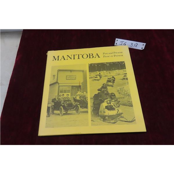 Manitoba Past and Present Hardcover Book 
