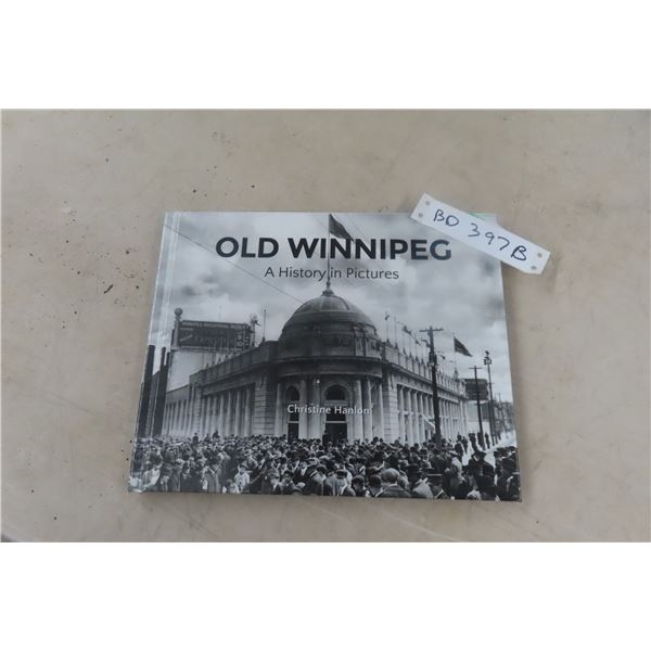 Old Winnipeg A History In Pictures Hardcover 