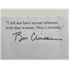 Image 1 : Bill Clinton original signed quotation - I Did Not Have Sexual Relations With That Woman