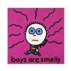Image 1 : Boys Are Smelly by Goldman Original
