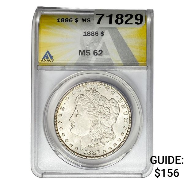 1886 Morgan Silver Dollar ANACS MS62