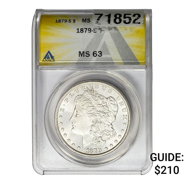 1879-S Morgan Silver Dollar ANACS MS63