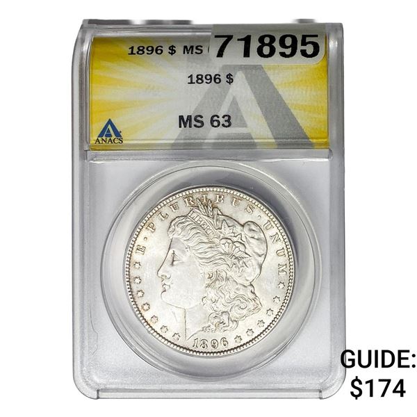 1896 Morgan Silver Dollar ANACS MS63