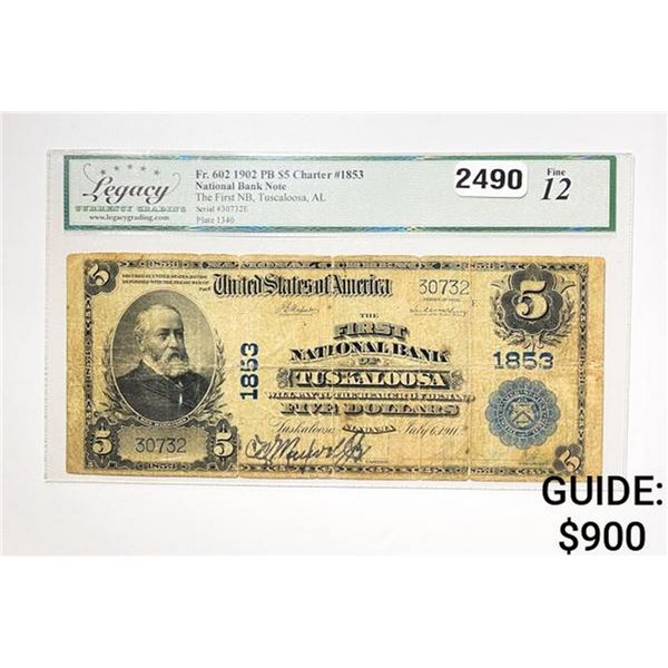 1902 $5 National Bank Note-Tuscaloosa, AL LCG F 12
